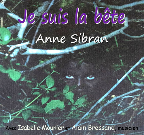 Je suis la bête - Anne Sibran
