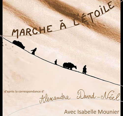 Marche à l'étoile - Alexandra David Néel