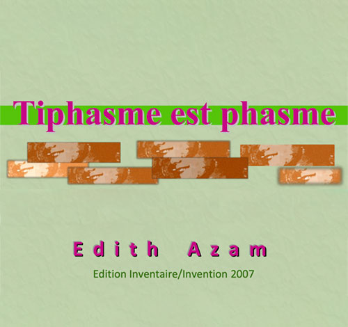 Tiphasme est phasme - Edith Azam