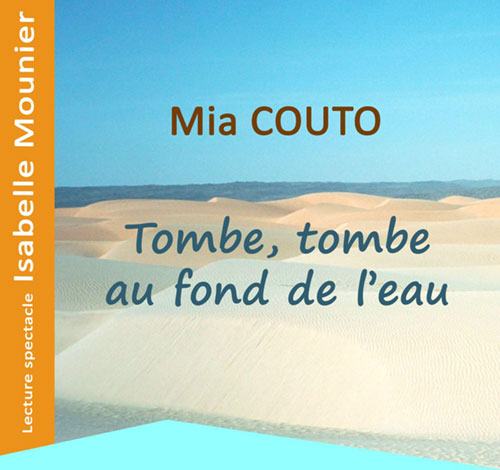 Tombe, tombe au fond de l'eau - Mia Couto